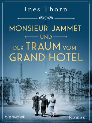cover image of Monsieur Jammet und der Traum vom Grand Hotel